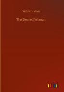 The Desired Woman di Harben Will. N. Harben edito da Outlook Verlag