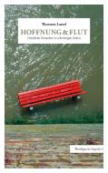 Hoffnung & Flut di Thorsten Latzel edito da Books on Demand