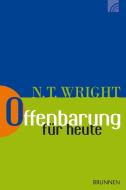 Offenbarung für heute di Nicholas Thomas Wright edito da Brunnen-Verlag GmbH