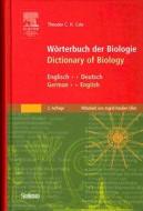 Worterbuch Der Biologie/Dictionary of Biology: Englisch-Deutsch German-English di Theodor C. H. Cole edito da Spektrum Akademischer Verlag