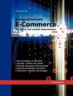 E - Commerce für kleine und mittlere Unternehmen di Oliver Rohland edito da Books on Demand