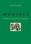 Weasels di Aleksei Baranov edito da Books On Demand