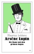 Arsène Lupin - Die Dame mit den grünen Augen di Maurice Leblanc edito da Belle Epoque Verlag