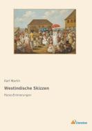 Westindische Skizzen di Karl Martin edito da Literaricon Verlag UG