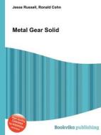 Metal Gear Solid di Jesse Russell, Ronald Cohn edito da Book On Demand Ltd.