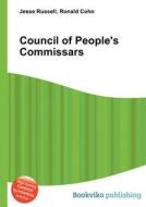 Council Of People\'s Commissars di Jesse Russell, Ronald Cohn edito da Book On Demand Ltd.