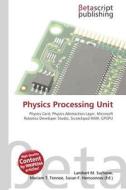 Physics Processing Unit edito da Betascript Publishers