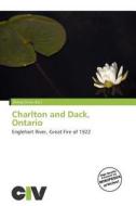 Charlton And Dack, Ontario edito da Civ