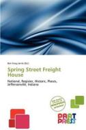 Spring Street Freight House edito da Crypt Publishing