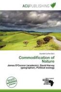 Commodification Of Nature edito da Acu Publishing