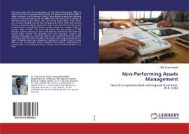 Non-Performing Assets Management di Dilip Kumar Karak edito da LAP Lambert Academic Publishing