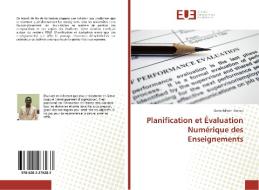 Planification et Évaluation Numérique des Enseignements di Dario Edison Donou edito da Éditions universitaires européennes