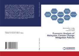 Economic Analysis of Malaysian Climate Change Mitigation Policies di Mohammad Mahdi Kiaeeha, Alireza Habibi, Ehsan Ahadmotlaghi edito da LAP LAMBERT Academic Publishing