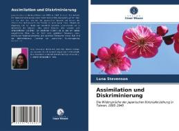 Assimilation und Diskriminierung di Luna Stevenson edito da Verlag Unser Wissen