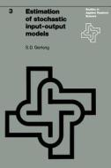 Estimation of stochastic input-output models di S. D. Gerking edito da Springer US