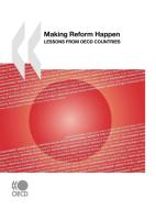 Making Reform Happen di Publishing Oecd Publishing, Oecd Publishing edito da Organization For Economic Co-operation And Development (oecd