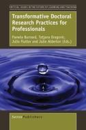 Transformative Doctoral Research Practices for Professionals edito da SENSE PUBL