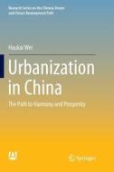 Urbanization in China di Houkai Wei edito da Springer