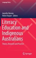 Literacy Education and Indigenous Australians: Theory, Research and Practice edito da SPRINGER NATURE