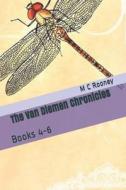 The Van Diemen Chronicles di Rooney M C Rooney edito da Independently Published