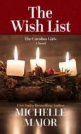 The Wish List di Michelle Major edito da THORNDIKE PR