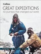 Great Expeditions di Mark Steward, Alan Greenwood edito da HarperCollins Publishers
