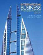 International Business di Ricky W. Griffin, Michael W. Pustay edito da Pearson Education (us)