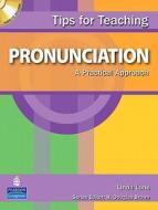 Tips for Teaching Pronunciation: A Practical Approach [With CD (Audio)] di Linda Lane edito da Pearson PTR Interactive