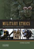 Coleman, S: Military Ethics di Stephen Coleman edito da OUP USA