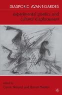 Diasporic Avant-Gardes: Experimental Poetics and Cultural Displacement edito da SPRINGER NATURE