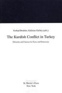 The Kurdish Conflict in Turkey: Obstacles and Chances for Peace and Democracy edito da Palgrave MacMillan