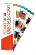 Pediatric Dermatology DDX Deck di William Weston edito da Elsevier - Health Sciences Division