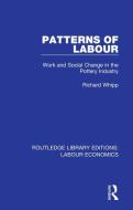 Patterns Of Labour di Richard Whipp edito da Taylor & Francis Ltd