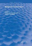 Malignant Cell Secretion di Velibor Krsmanovic, James F. Whitfield edito da Taylor & Francis Ltd