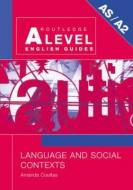 Language and Social Contexts di Amanda Coultas edito da Taylor & Francis Ltd