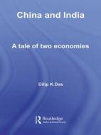 China and India di Dilip K. Das edito da Routledge