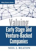 Valuing Early Stage and Venture-Backed Companies di Neil J. Beaton edito da John Wiley & Sons
