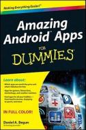 Amazing Android Apps For Dummies di Daniel A. Begun edito da John Wiley And Sons Ltd