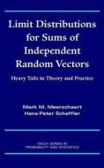 Limit Distributions for Sums of Independent Random Vectors di Mark M. Meerschaert edito da Wiley-Blackwell