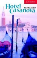 Hotel Casanova Level 1 Beginner/elementary Book With Audio Cd Pack di Sue Leather edito da Cambridge University Press