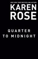 Quarter to Midnight di Karen Rose edito da BERKLEY BOOKS