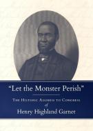 "let The Monster Perish" di Henry Highland Garnet edito da Westminster/john Knox Press,u.s.