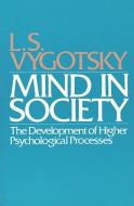 Mind in Society di L. S. Vygotskii edito da Harvard University Press