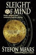 Sleight of Mind di Stefon Mears edito da Thousand Faces Publishing