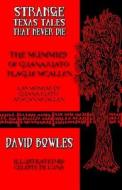 The Mummies of Guanajuato Plague McAllen di David Bowles edito da Overlooked Books
