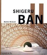 Shigeru Ban di Matilda McQuaid, Frei Otto edito da Phaidon Press Ltd