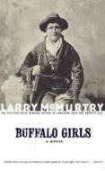 Buffalo Girls di Larry McMurtry edito da SCRIBNER BOOKS CO