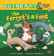 Guinea PIG, Pet Shop Private Eye Book 3: The Ferret's A Foot di Colleen A. F. Venable edito da Lerner Publishing Group