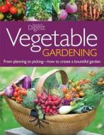 Vegetable Gardening: From Planting to Picking - The Complete Guide to Creating a Bountiful Garden di Fern Marshall Bradley, Jane Courtier edito da Reader's Digest Association
