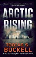 Arctic Rising di Tobias S. Buckell edito da St. Martins Press-3pl